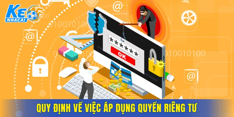 Quy định về việc áp dụng quyền riêng tư